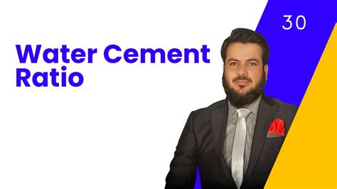 How To Calculate Water Cement Ratio In Concrete Lesson 30 W C Ratio