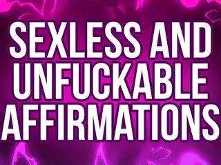 Sexless Unfuckable Affirmations For Pussy Free Rejects By Femdom