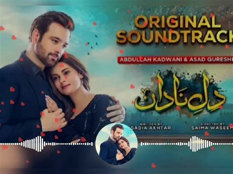 Dil E Nadan Full OST Song By Sahir Ali Bagga And Zille Huma Viralit