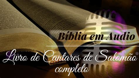 B Blia Livro De Cantares De Salom O Completo Velho Testamento