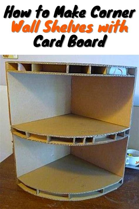 How To Make Corner Wall Shelves With Card Board Artofit