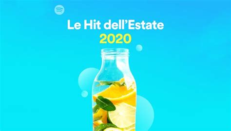 Spotify Lancia Le Playlist Hit Estate 2020 E Le Tue Hit Estive Del