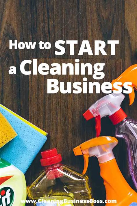 How To Start A Cleaning Business Cleaning Business Boss