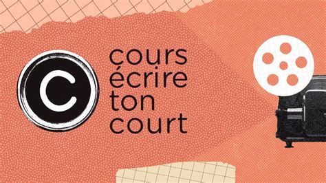 Cours écrire ton court les inscriptions sont lancées TVA CIMT CHAU