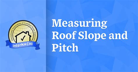 Measuring Roof Slope And Pitch Roofing Inspections Internachi®️ Forum