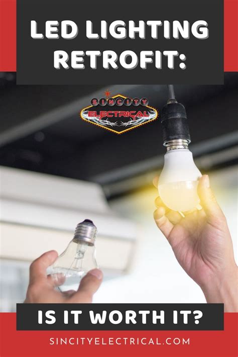 LED Lighting Retrofit Is It Worth It Led Lights Led Lighting