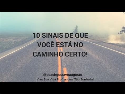 10 sinais de que você está no caminho certo YouTube