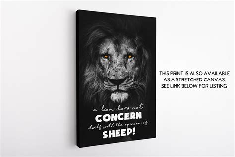 A Lion Does Not Concern Itself With the Opinion of Sheep Poster