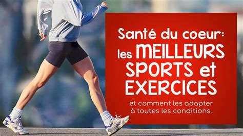 Les Meilleurs Sports Et Exercices Pour La Sant Du Coeur Et Comment