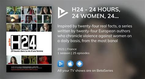 Watch H24 24 Hours 24 Women 24 Stories Streaming