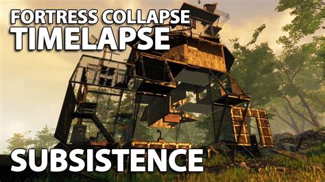 FORTRESS COLLAPSE Time Lapse No Commentary Subsistence Gameplay