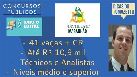 41 vagas imediatas CR até R 10 9 mil iniciais saiu o edital concurso