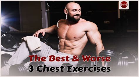 The Best And Worst 3 Chest Exercises Maximize Your Growth Aestheticbeats