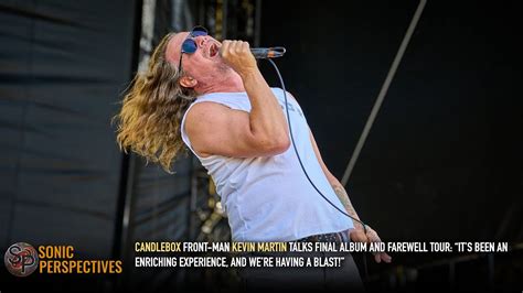 CANDLEBOX S KEVIN MARTIN Talks Final Tour Its Been An Enriching