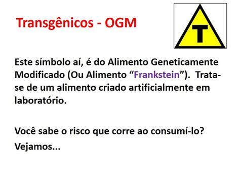 Como É Formada A Palavra Transgênico - T" SÍMBOLO DO PRODUTO TRANSGÊNICO | Dicas de estudo, Frankstein, Simbolo