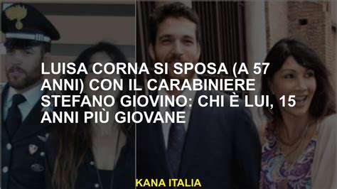 Luisa Corna sposa con il carabiniere Stefano Giovino chi è lui 15 anni