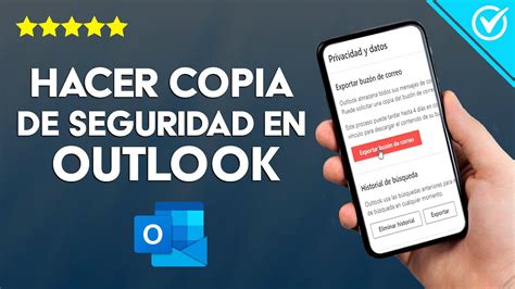 C Mo Hacer Una Copia De Seguridad De Tu Correo Outlook Gu A De