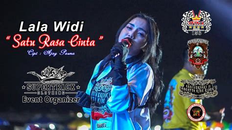 Satu Rasa Cinta Lala Widi Skr Supertrack Clothing Jogja Youtube