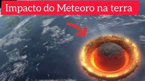 O que aconteceria se um meteoro de 250 metros caísse na terra YouTube