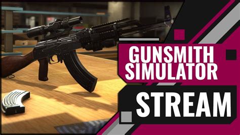 🔫 Trying Out Gunsmith Simulator Prologue🔫 Youtube