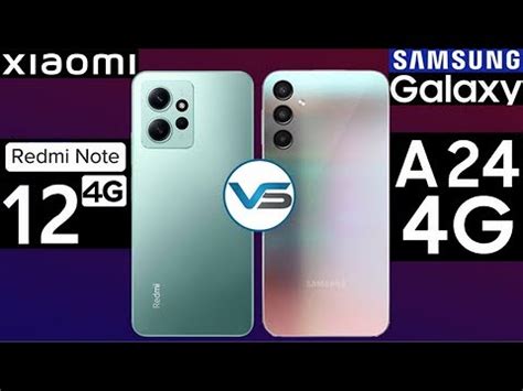 Xiaomi Redmi Note 12 4G VS Samsung Galaxy A24 4G Samsung Galaxy A24