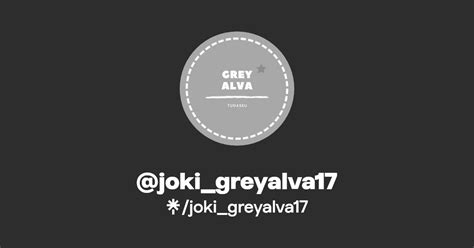 Joki Greyalva17 Twitter Linktree