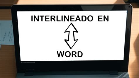 Interlineado En Word Modificarlo Y Cu L Es El Adecuado Riset