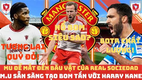 Tin Mu Mu S N S Ng N Bom T N V I Harry Kane Mu N K Ti N V