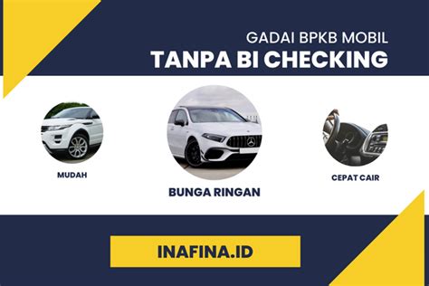 Proses Gadai Bpkb Mobil Tanpa Bi Checking Anti Ribet Langsung Cair