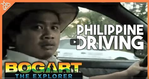 Bogart the Explorer Presents... Philippine Driving - Filipeanut