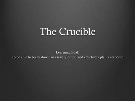 Ppt The Crucible Powerpoint Presentation Free Download Id2863352