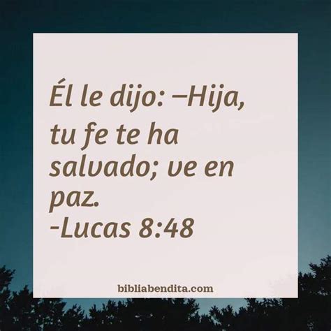 Explicación Lucas 8 48 Él le dijo Hija tu fe te ha salvado ve en