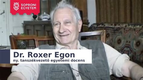 Soproni Egyetem K Zponti Oldala Dr Roxer Egon