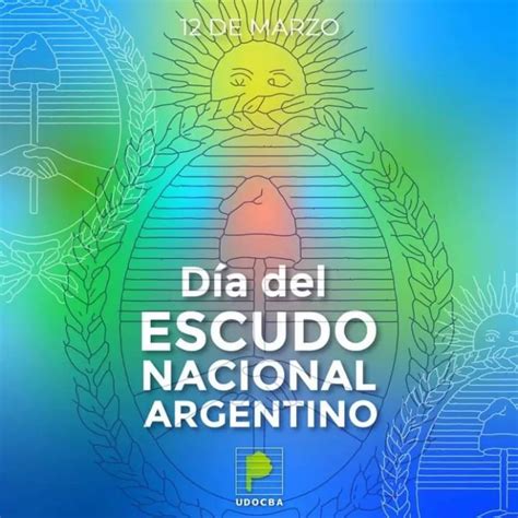 12 De Marzo Día Del Escudo Nacional Argentino