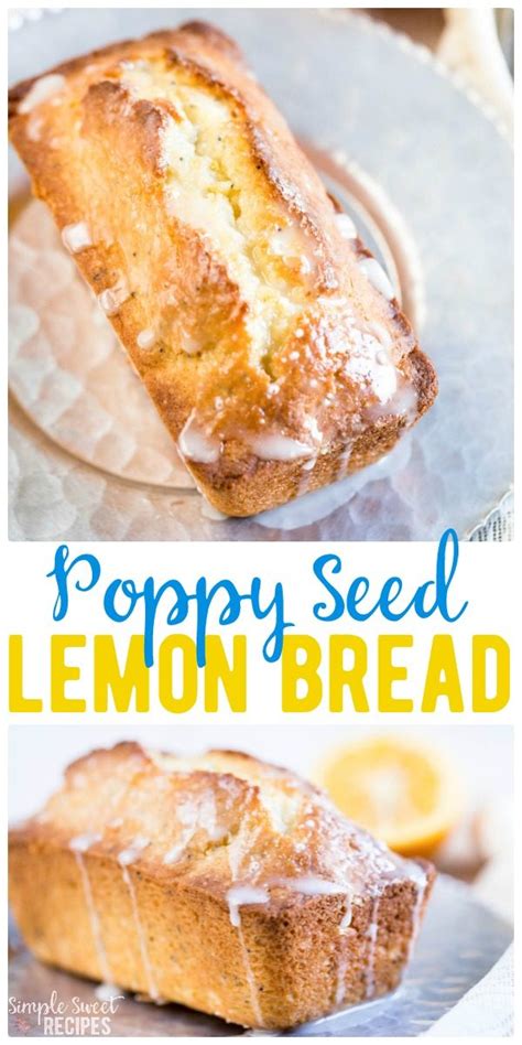 Glazed Lemon Poppy Seed Bread ~ Simple Sweet Recipes