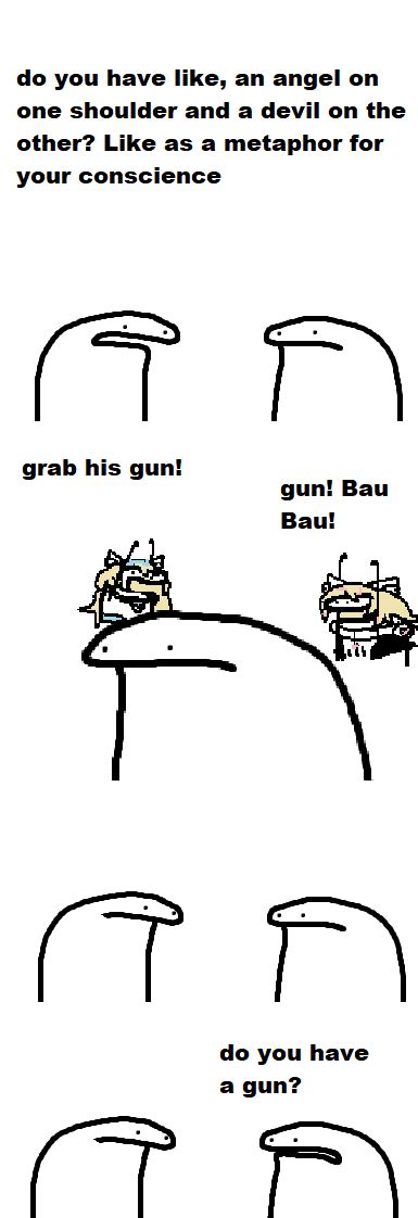 Grab His Gun Bau Bau By Flork Of Cows Flork Of Cows Know Your Meme