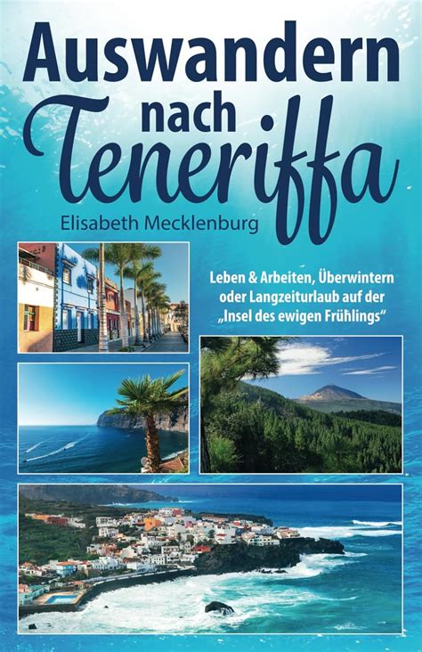 Auswandern Nach Teneriffa Leben Arbeiten Berwintern Oder