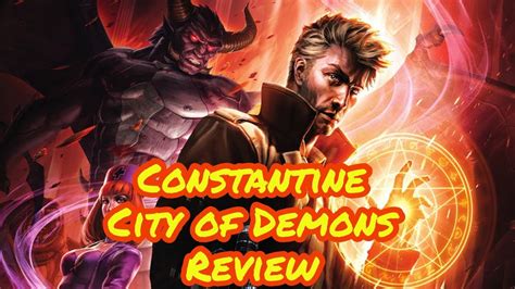 Constantine City Of Demons Review Youtube