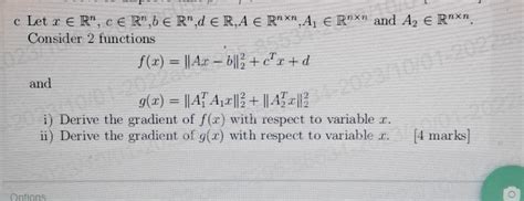 Solved C Let X∈rnc∈rnb∈rnd∈ra∈rn×na1∈rn×n And A2∈rn×n