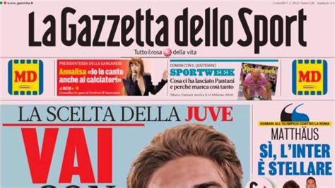 La Prima Pagina De La Gazzetta Dello Sport Apre Con La Juve Vai Con