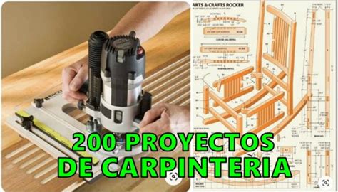 200 Proyectos De CarpinterÍa [pdf] — Gratis Todo Muebles