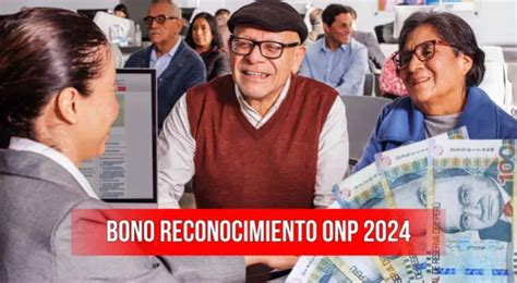 Bono De Reconocimiento Onp Fecha De Pago Y C Mo Saber Si Soy