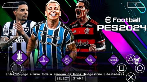 EFOOTBALL PES 2024 PARA PPSSPP BRASILEIRÃO NOVAS TRANSFERÊNCIAS