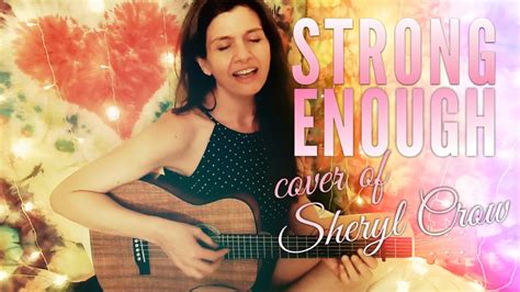 Strong Enough Sheryl Crow Cover Youtube