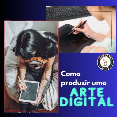 Como Produzir Uma Arte Digital Ilustras Cursos