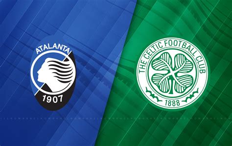 Atalanta Vs Celtic Prediction Lineups Betting Tips Odds