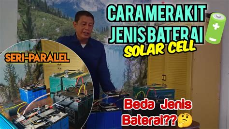 Cara Merakit Baterai Solar Cell Dengan Berbeda Jenis Baterai YouTube