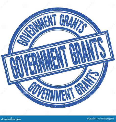 GOVERNMENT GRANTS Text Written On Green Round Stamp Sign Royalty Free