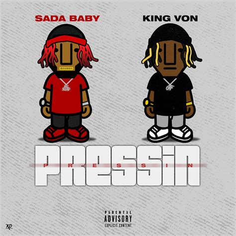 Pressin (feat. King Von) by Sada Baby and King Von on Beatsource