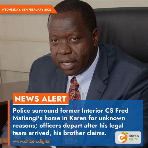 Citizen TV Kenya On Twitter Police Surround Former Interior CS Fred